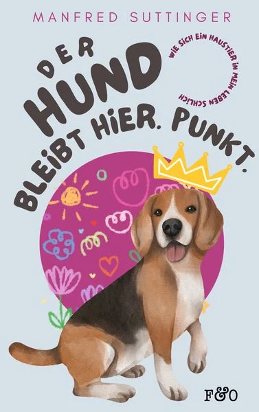 MANFRED SUTTINGER - DER HUND BLEIBT HIER.PUNKT.