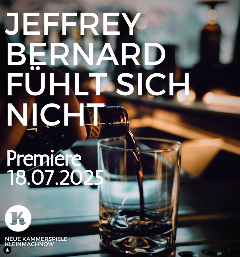 JEFFREY BERNARD FÜHLT SICH NICHT