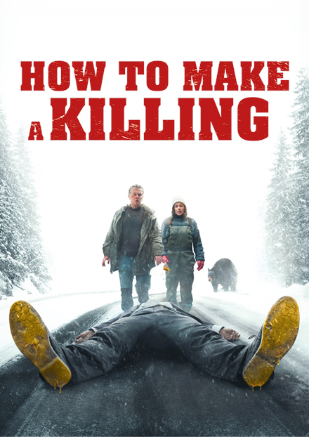 HOW TO MAKE A KILLING